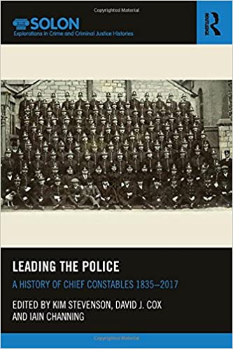 Leading the Police: A History of Chief Constables 1835–2017 - Orginal Pdf